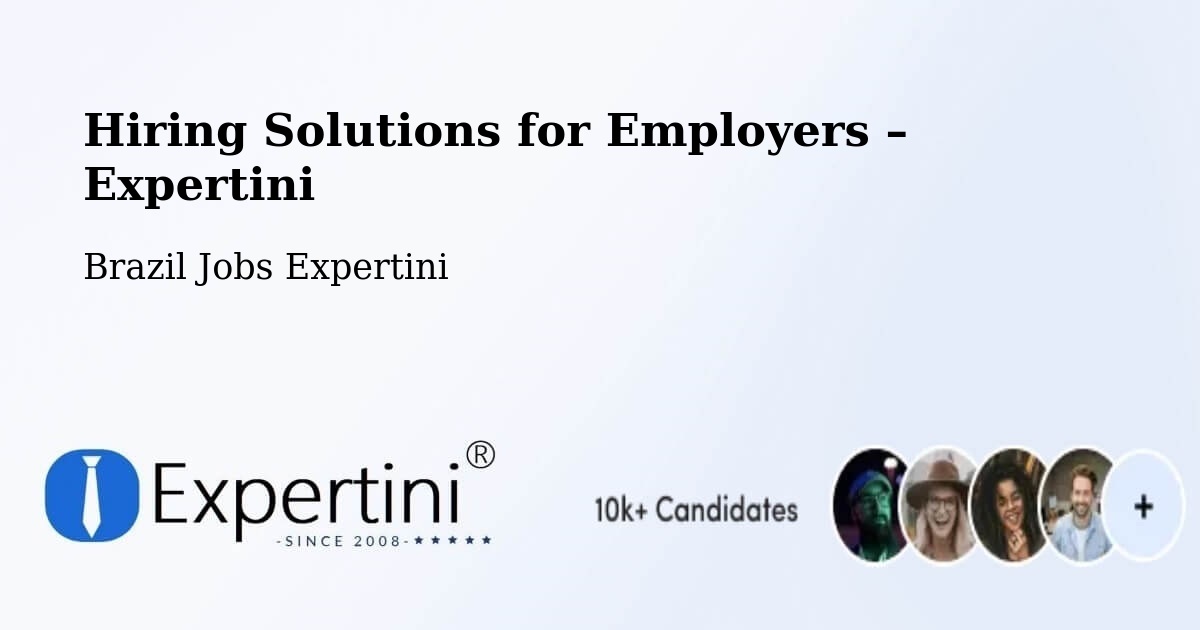 Hiring Solutions for Employers in Natal - Natal, Brazil Jobs Expertini