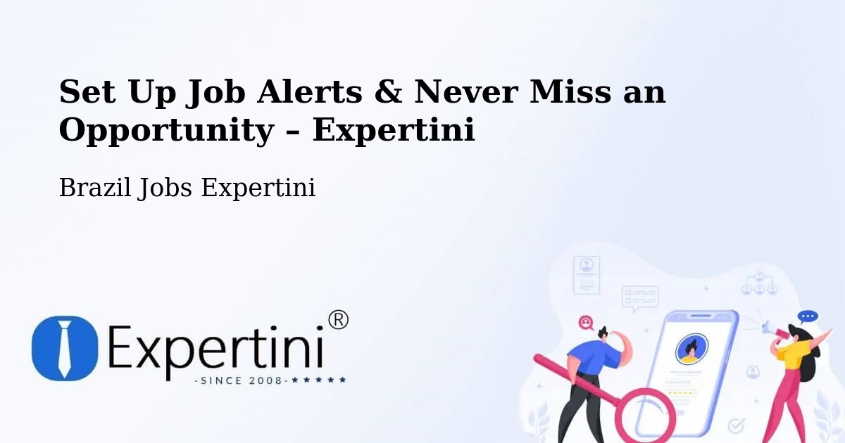 Job Alerts Guide – Get Notified About New Jobs in Natal - Natal, Brazil Jobs Expertini