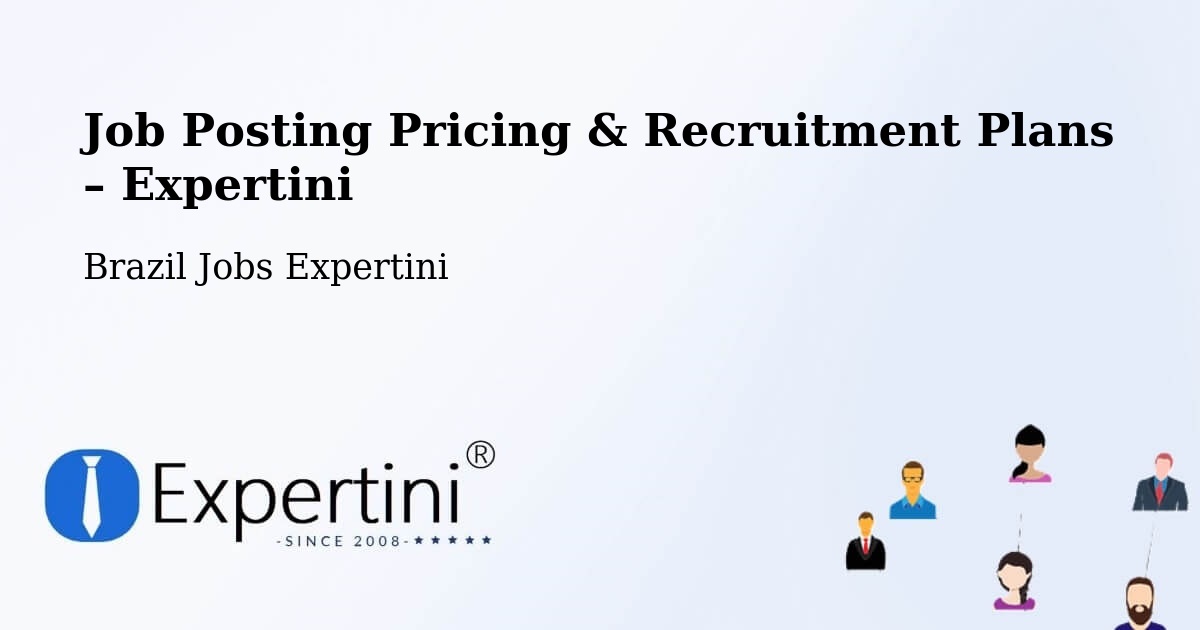 Job Posting Pricing & Recruitment Plans – Natal - Natal, Brazil Jobs Expertini