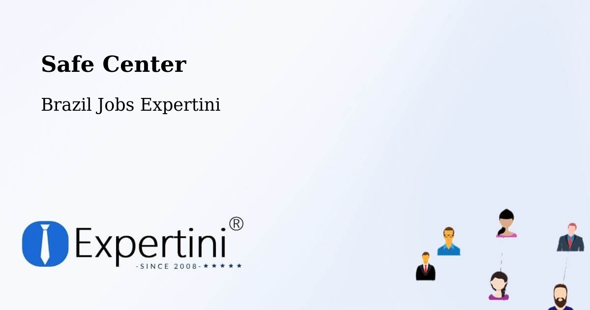 Safety Center – Natal - Brazil Jobs Expertini