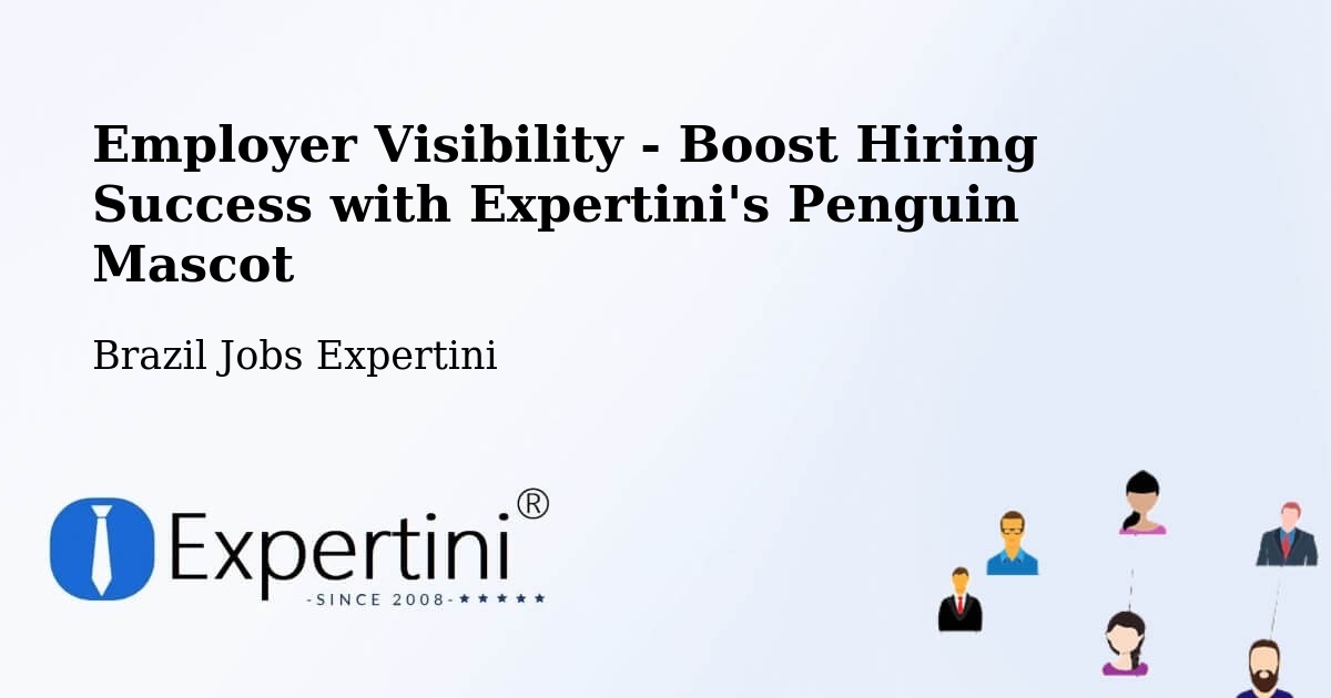 Employer Visibility Strategy – Natal - Brazil Jobs Expertini